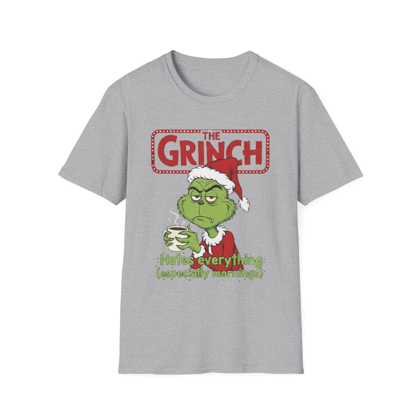 Funny Christmas Unisex T-Shirt - The Grinch Hates Everything